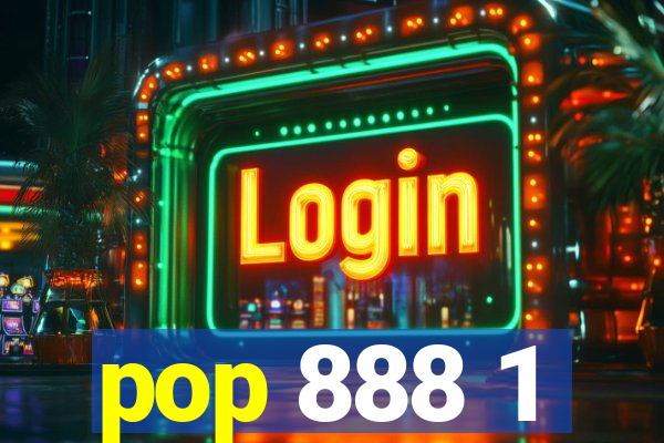 pop 888 1